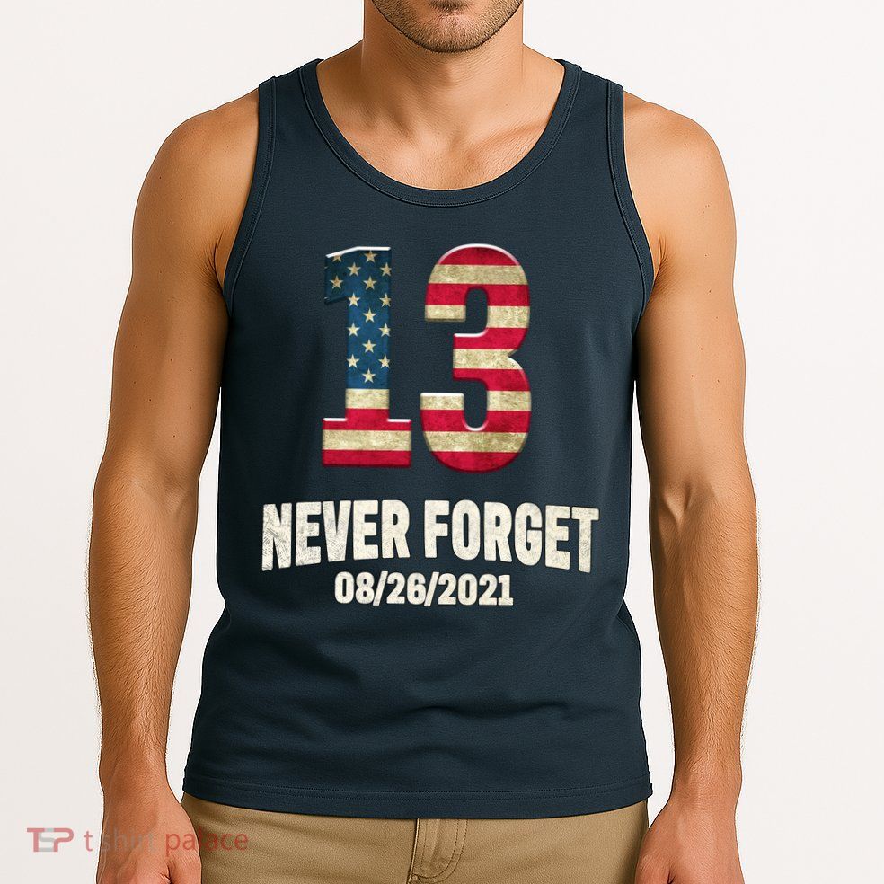Never Forget 13 Service Members Kabul Afghanistan Airport Tank Top