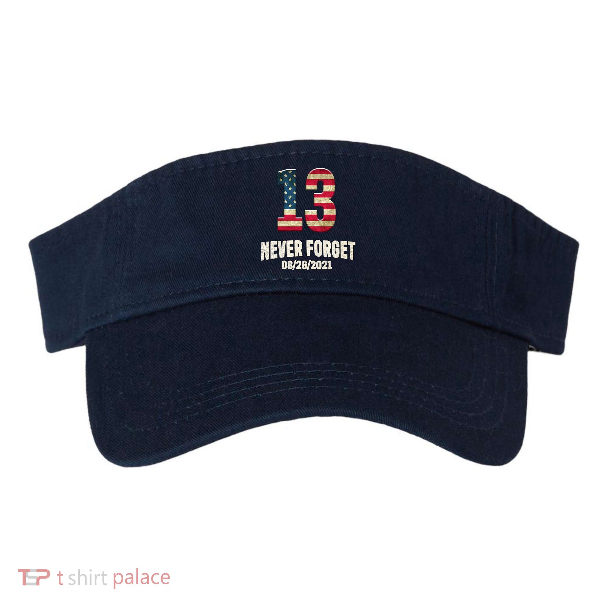 Never Forget 13 Service Members Kabul Afghanistan Airport Visor