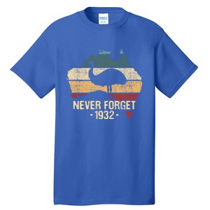 Never Forget 1932 Emu War Gift Emu Lover Zookeeper Gift Tall T-Shirt