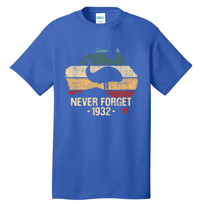 Never Forget 1932 Emu War Gift Emu Lover Zookeeper Gift Tall T-Shirt