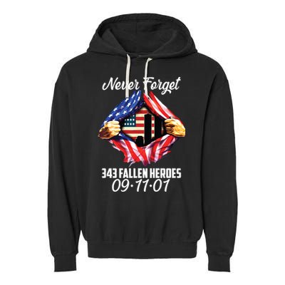 Never Forget 343 Fallen Heroes 091101 September 11 Garment-Dyed Fleece Hoodie