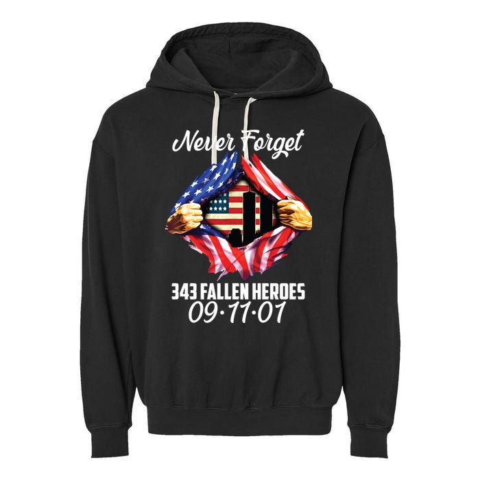 Never Forget 343 Fallen Heroes 091101 September 11 Garment-Dyed Fleece Hoodie