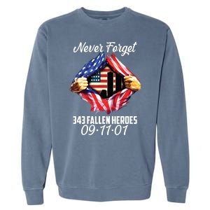 Never Forget 343 Fallen Heroes 091101 September 11 Garment-Dyed Sweatshirt