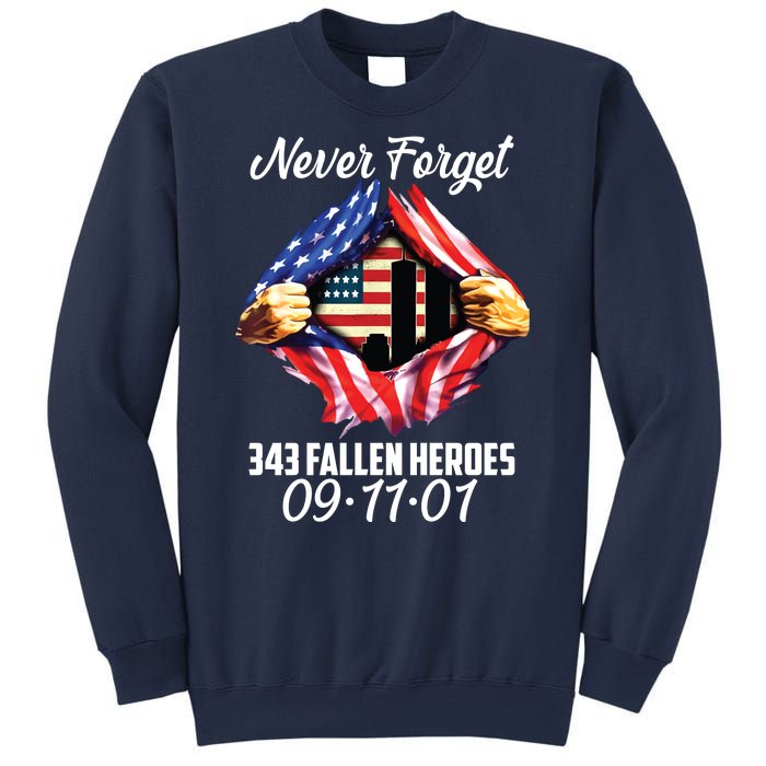 Never Forget 343 Fallen Heroes 091101 September 11 Sweatshirt