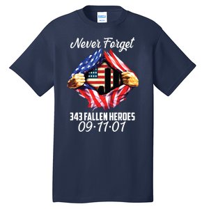 Never Forget 343 Fallen Heroes 091101 September 11 Tall T-Shirt