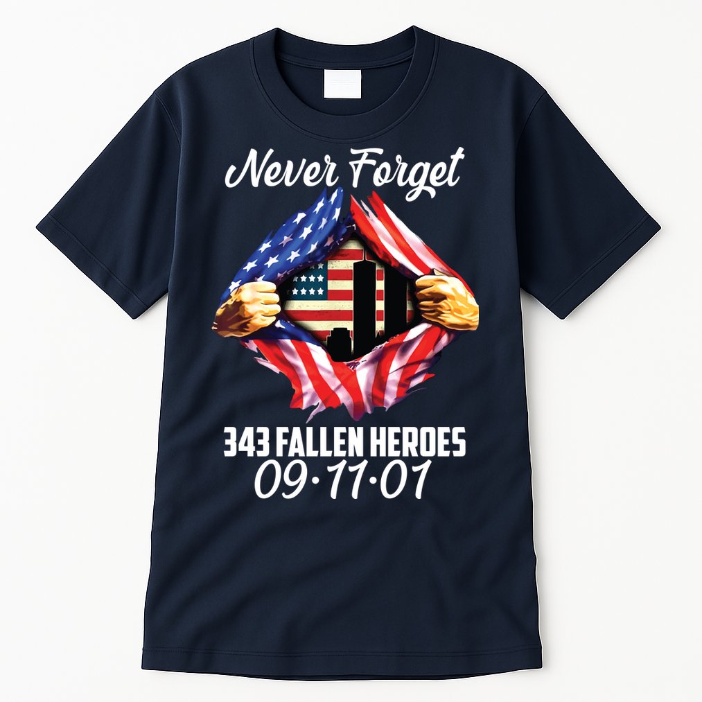 Never Forget 343 Fallen Heroes 091101 September 11 Tall T-Shirt