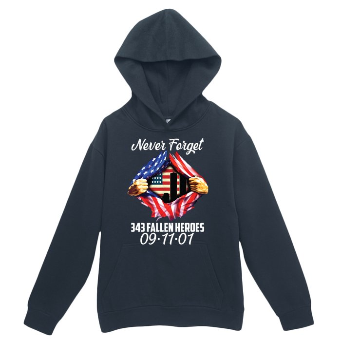 Never Forget 343 Fallen Heroes 091101 September 11 Urban Pullover Hoodie