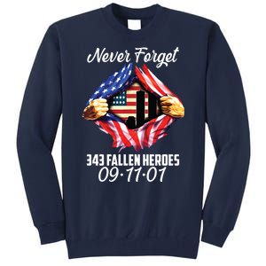 Never Forget 343 Fallen Heroes 091101 September 11 Tall Sweatshirt