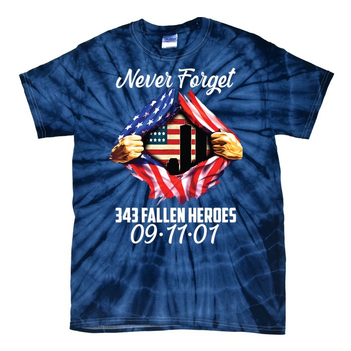 Never Forget 343 Fallen Heroes 091101 September 11 Tie-Dye T-Shirt