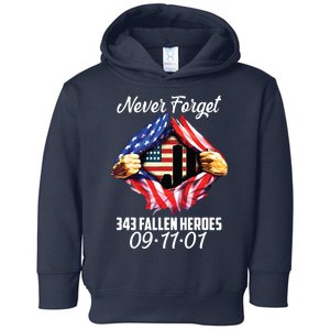 Never Forget 343 Fallen Heroes 091101 September 11 Toddler Hoodie