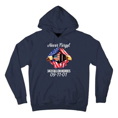 Never Forget 343 Fallen Heroes 091101 September 11 Tall Hoodie