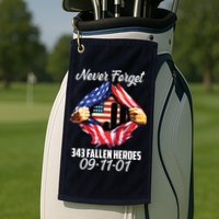 Never Forget 343 Fallen Heroes 091101 September 11 Golf Towel