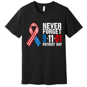 Never Forget 9.11.01 USA Ribbon Patriot Day Premium T-Shirt