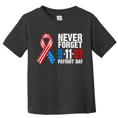Never Forget 9.11.01 USA Ribbon Patriot Day Toddler T-Shirt