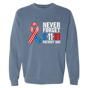 Never Forget 9.11.01 USA Ribbon Patriot Day Garment-Dyed Sweatshirt