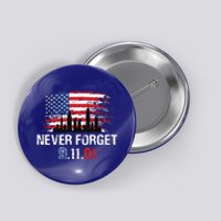 Never Forget 9.11.01 Button