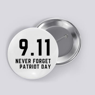 Never Forget 9 11, September 11 Events Never Forget Shirt, Flag American Shirt Button