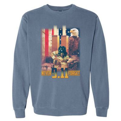 Never Forget 9 11 September 11 Memorial New York City Firefighter Garment-Dyed Sweatshirt