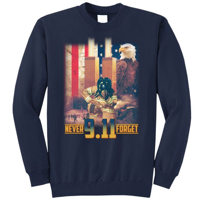 Never Forget 9 11 September 11 Memorial New York City Firefighter Tall Sweatshirt