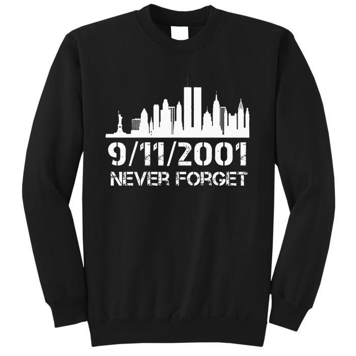 Never Forget 911 20th Anniversary Patriot Memorial Day Tall Sweatshirt