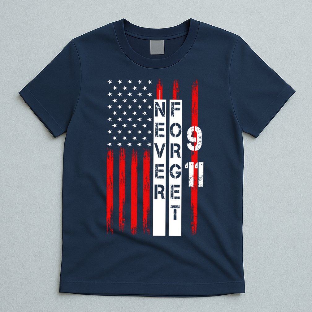 Never Forget 9 11 Nine Eleven Memorial Distressed US American Flag T-Shirt