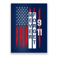 Never Forget 9 11 Nine Eleven Memorial Distressed US American Flag Poster