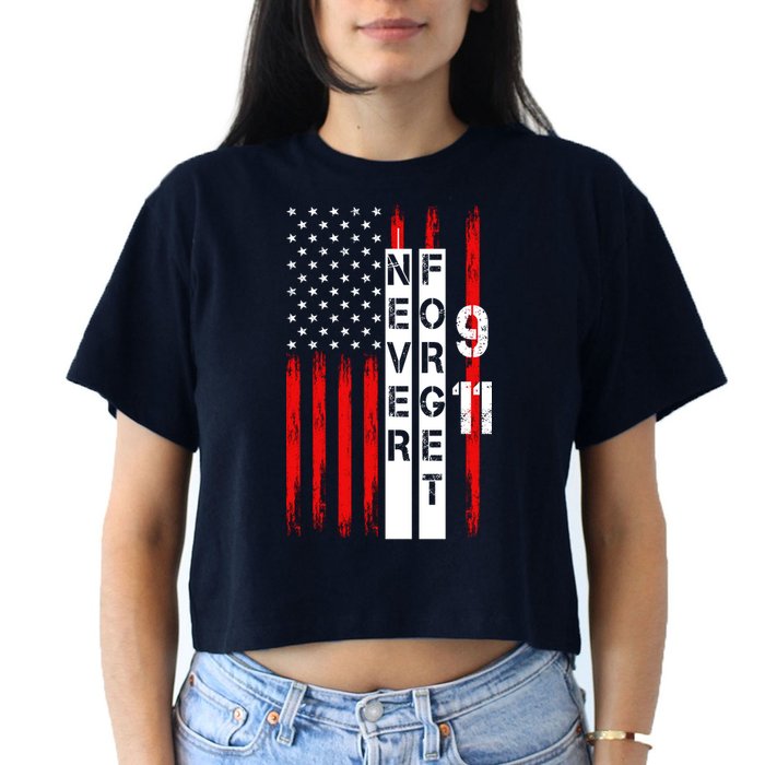 Never Forget 9 11 Nine Eleven Memorial Distressed US American Flag Women's Crop Top Tee