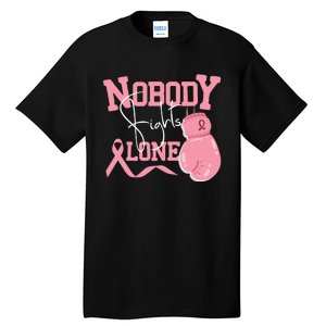 Nobody Fight Alone | Breast Cancer Awareness Tall T-Shirt