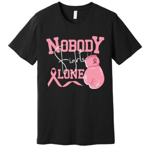 Nobody Fight Alone | Breast Cancer Awareness Premium T-Shirt