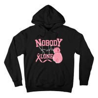 Nobody Fight Alone | Breast Cancer Awareness Tall Hoodie