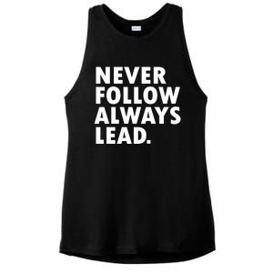 Never Follow Always Lead Leadership Motivation Grind Gift Ladies PosiCharge Tri-Blend Wicking Tank