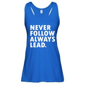 Never Follow Always Lead Leadership Motivation Grind Gift Ladies Essential Flowy Tank