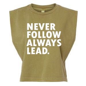 Never Follow Always Lead Leadership Motivation Grind Gift Garment-Dyed Women's Muscle Tee