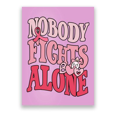 Nobody Fights Alone Breast Cancer Awareness Retro Groovy Poster