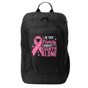 Nobody Fights Alone Breast Cancer Awareness Family Matching Meaningful Gift City Backpack