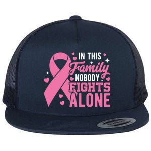 Nobody Fights Alone Breast Cancer Awareness Family Matching Meaningful Gift Flat Bill Trucker Hat