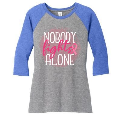 Nobody Fights Alone Breast Cancer Gift Women's Tri-Blend 3/4-Sleeve Raglan Shirt