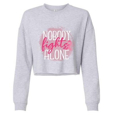 Nobody Fights Alone Breast Cancer Gift Cropped Pullover Crew