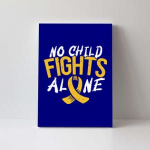 No Fights Alone Hood Cancer Awareness Month Meaningful Gift Canvas