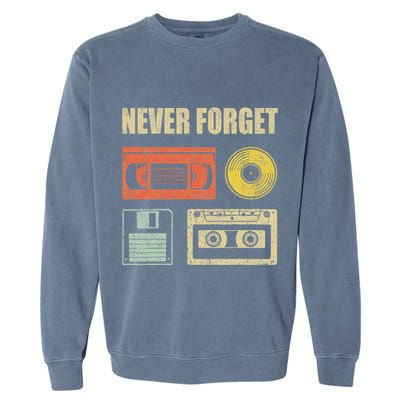 Never Forget Audio Cassette 70s 80s 90s Garment-Dyed Sweatshirt
