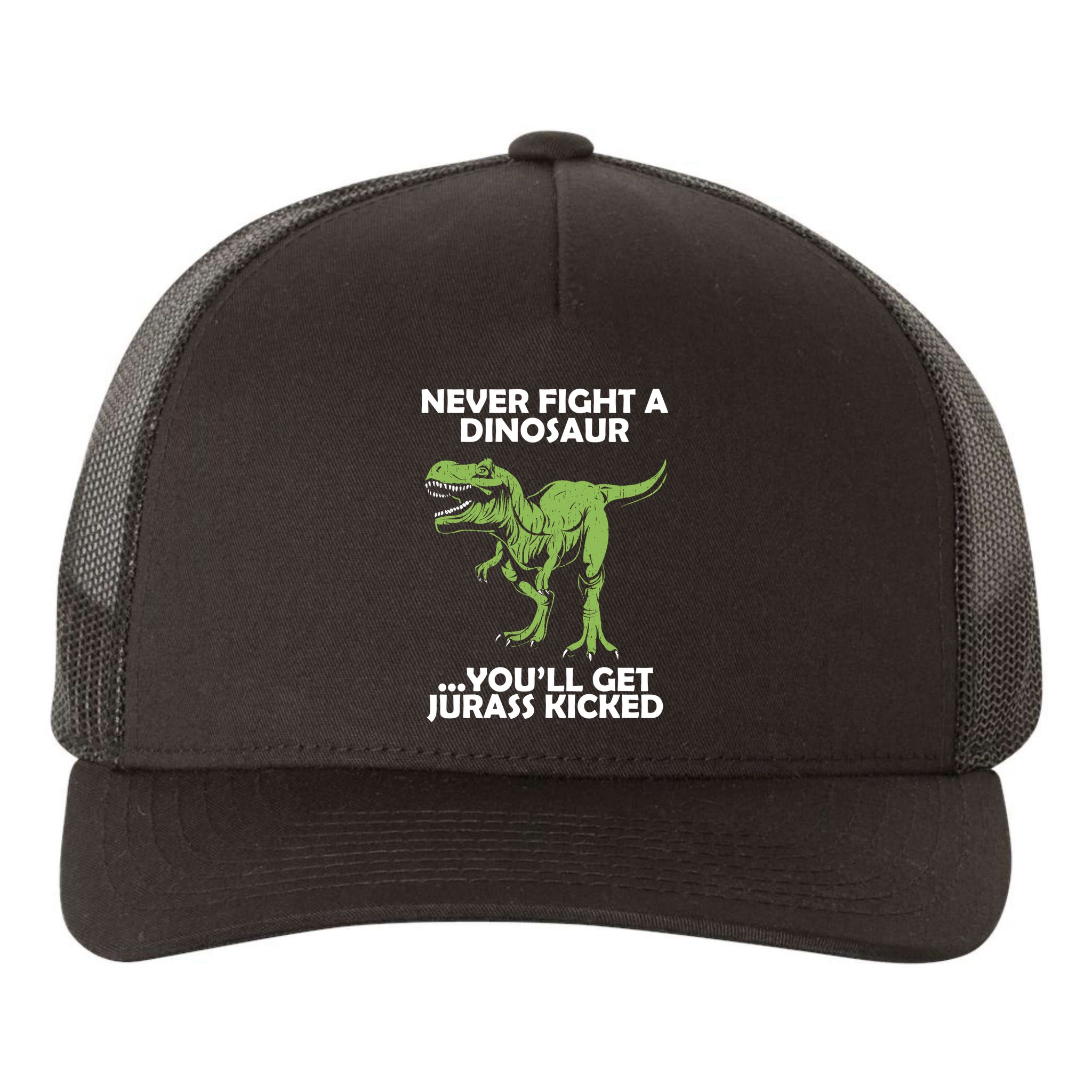 Never Fight A Dinosaur Youll Get Jurass Kicked Yupoong Adult 5-Panel Trucker Hat