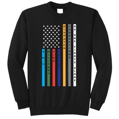 No One Fights Alone Support Our Heroes Flag Sweatshirt