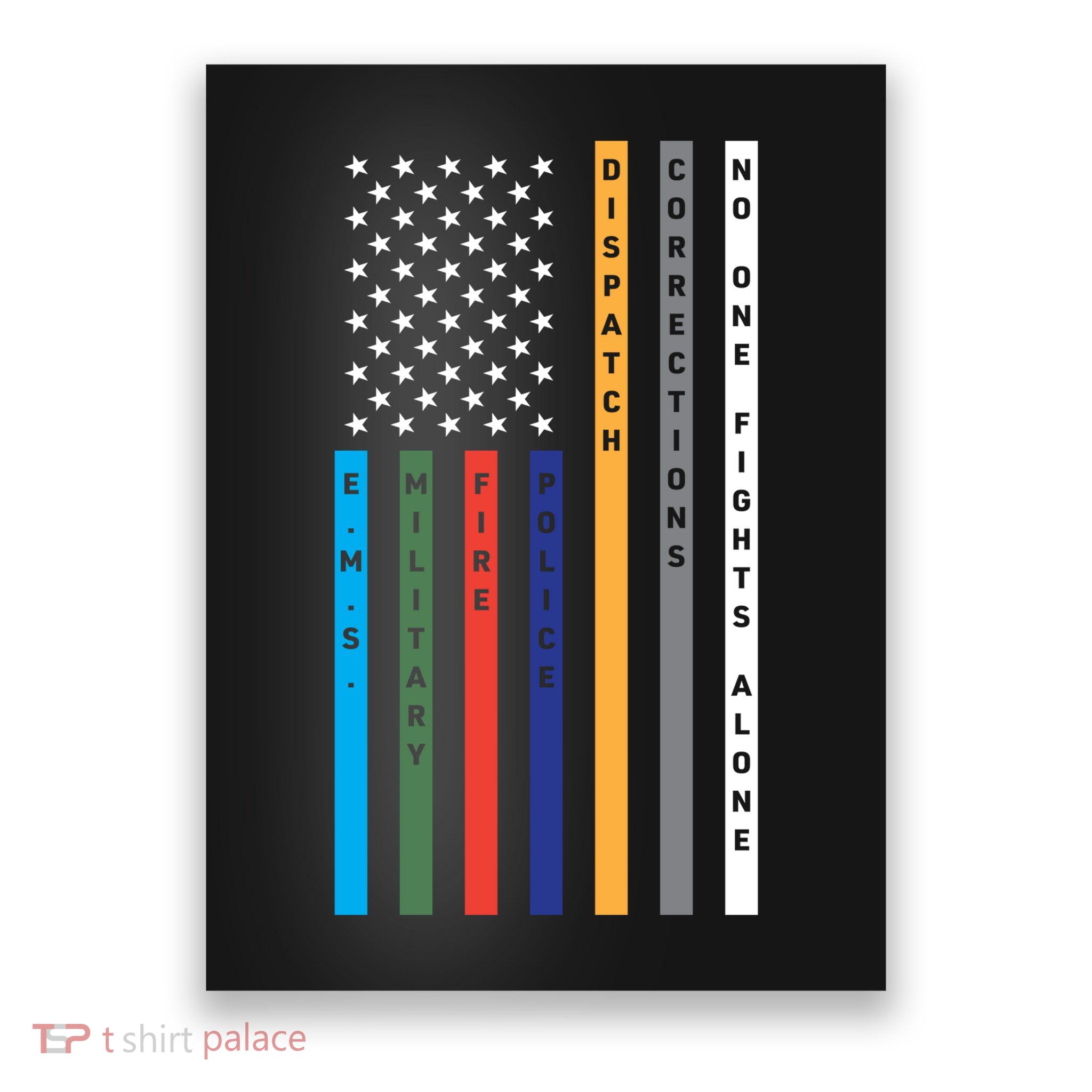 No One Fights Alone Support Our Heroes Flag Poster