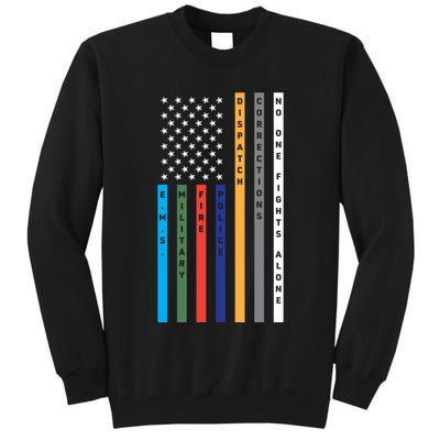 No One Fights Alone Support Our Heroes Flag Tall Sweatshirt