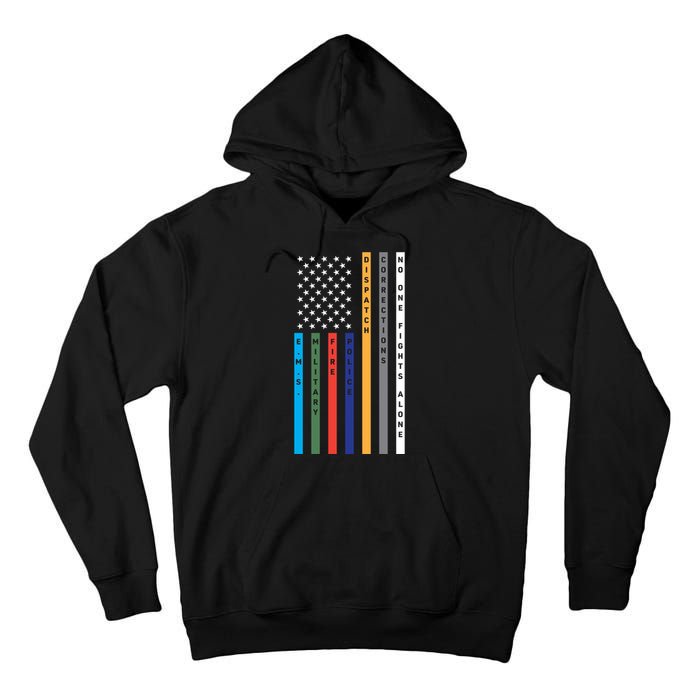 No One Fights Alone Support Our Heroes Flag Tall Hoodie