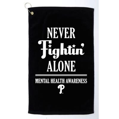 Never Fightin Alone Mental Health Awareness Golf Towel