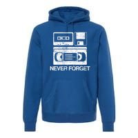 Never Forget Audio Cassette 70s 80s 90s Gift Premium Hoodie