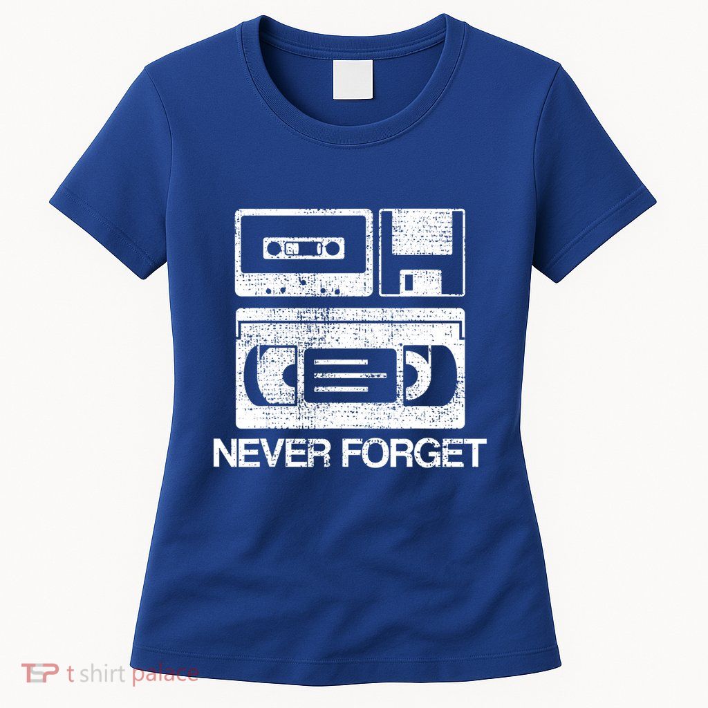 Never Forget Audio Cassette 70s 80s 90s Gift Womens T-Shirt