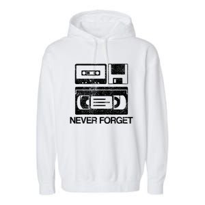 Never Forget Audio Cassette 70s 80s 90s Gift Garment-Dyed Fleece Hoodie