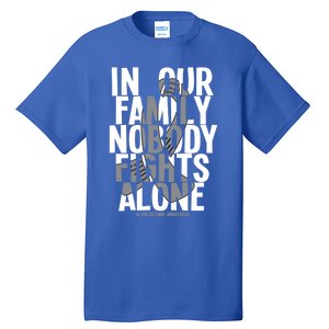 Nobody Fights Alone Glioblastoma Awareness Gift Tall T-Shirt